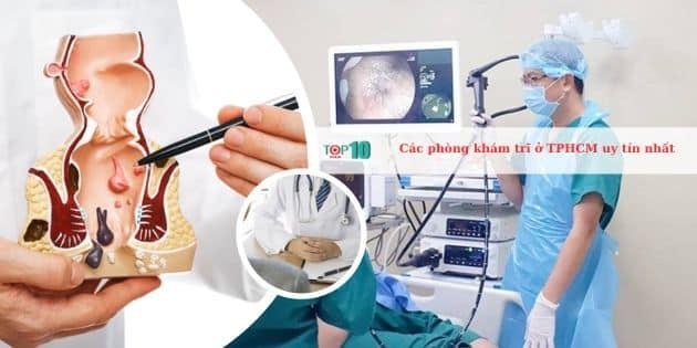 Khám phá 10 phòng khám trĩ hàng đầu tại TPHCM, chất lượng và uy tín