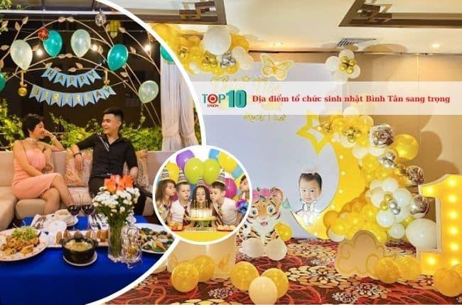Khám phá 6 nhà hàng và địa điểm tổ chức sinh nhật sang trọng tại quận Bình Tân