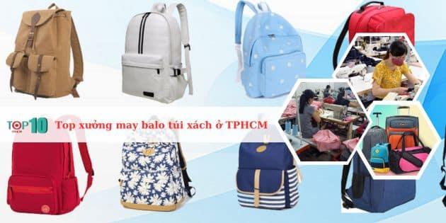 10 địa chỉ xưởng may balo túi xách uy tín nhất TP.HCM không thể bỏ qua