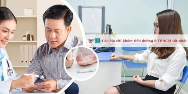 10 địa chỉ khám và điều trị tiểu đường uy tín hàng đầu tại TP.HCM