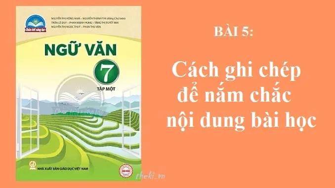 Top 6 Bài hướng dẫn soạn bài "Nghệ thuật ghi chép thông minh" (Ngữ văn 7 - SGK Chân trời sáng tạo) chất lượng nhất