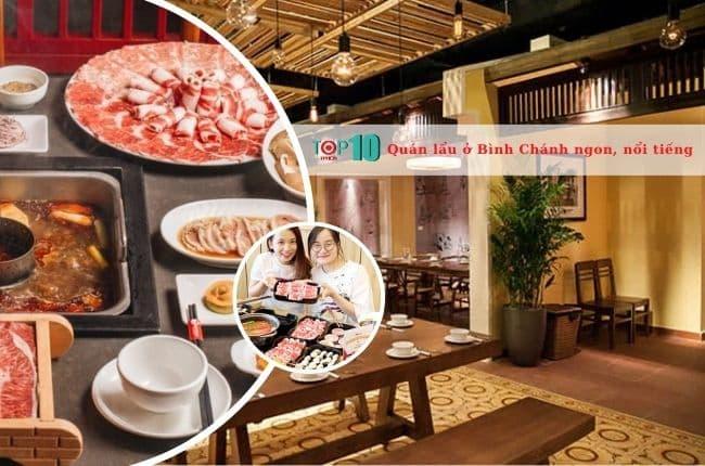 9 quán lẩu Bình Chánh, TP.HCM nổi tiếng nhất định phải thử