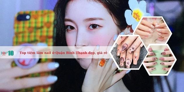15 địa chỉ làm nail đáng trải nghiệm nhất Quận Bình Thạnh: Thiết kế ấn tượng, giá thành hợp lý, dịch vụ chuyên nghiệp