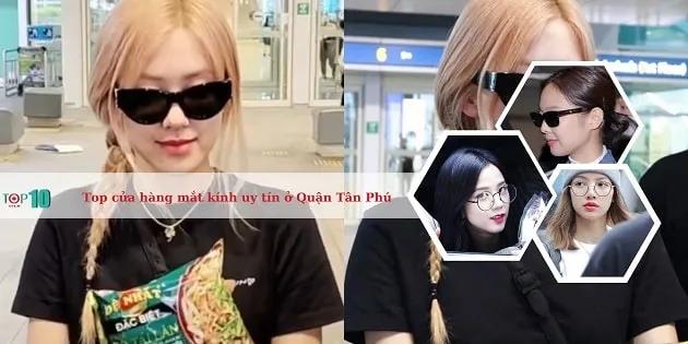 Top các cửa hàng mắt kính uy tín, chất lượng tại Quận Tân Phú