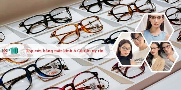 5 địa chỉ mắt kính đáng tin cậy nhất Củ Chi: Uy tín vượt trội, giá cả hợp lý