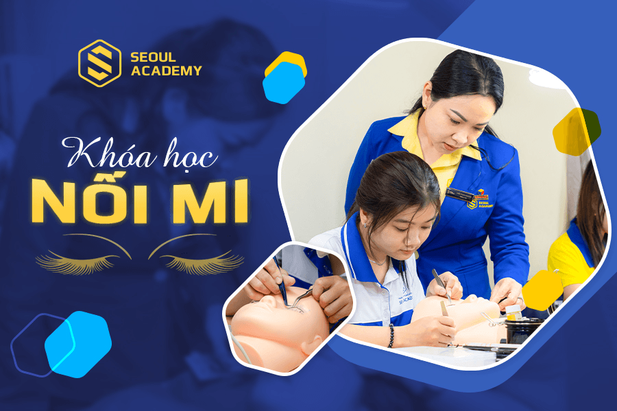 Top 10 Trung tâm đào tạo nghề nối mi chuẩn quốc tế tại Hà Nội - Uy tín hàng đầu