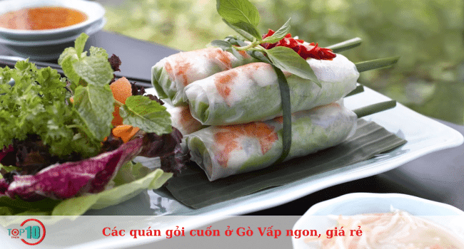 6 địa chỉ gỏi cuốn Gò Vấp đáng trải nghiệm - hương vị đỉnh cao, giá cả bình dân
