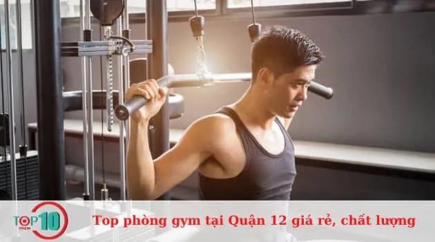 Danh sách 10 phòng gym Quận 12 đáng trải nghiệm: Dịch vụ chất lượng, giá cả hợp lý