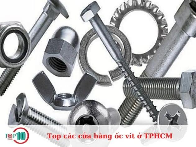10 Địa Chỉ Cung Cấp Ốc Vít Đáng Tin Cậy Và Chất Lượng Nhất Tại TP.HCM
