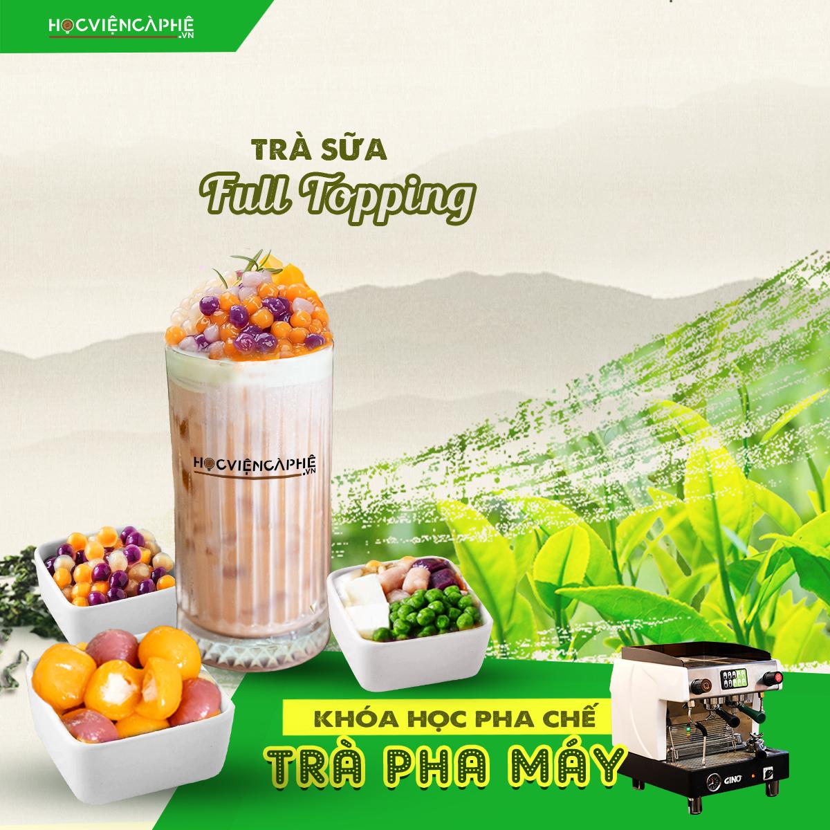 Top 10 địa chỉ đào tạo pha chế trà sữa bài bản và chất lượng nhất Hà Nội