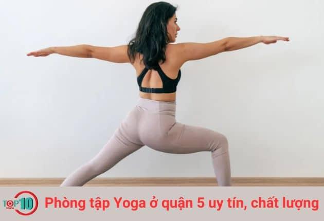 8 phòng tập Yoga quận 5 đáng trải nghiệm nhất Sài Thành
