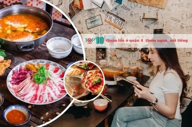Top 10 quán lẩu nổi bật và thơm ngon tại Quận 4