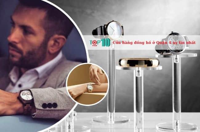 Top 5 cửa hàng đồng hồ đáng tin cậy và chất lượng nhất tại Quận 4