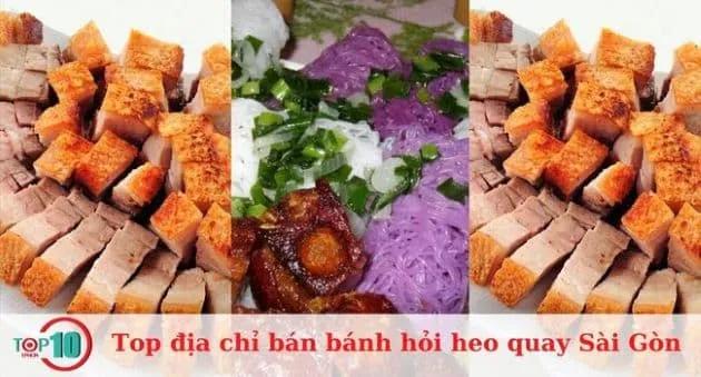 20 địa điểm heo quay & bánh hỏi heo quay ngon nổi tiếng nhất Sài Gòn