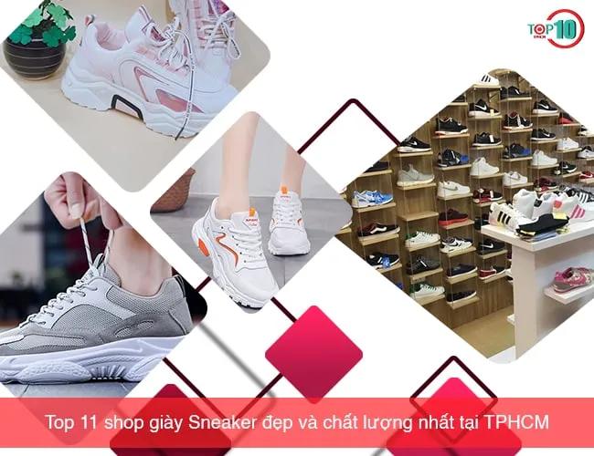 Top 11 cửa hàng giày Sneaker nổi bật và chất lượng tại TPHCM