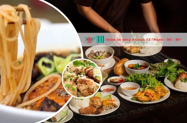 Khám Phá Top 9 Quán Ăn Sáng Ngon Hấp Dẫn Quận 12