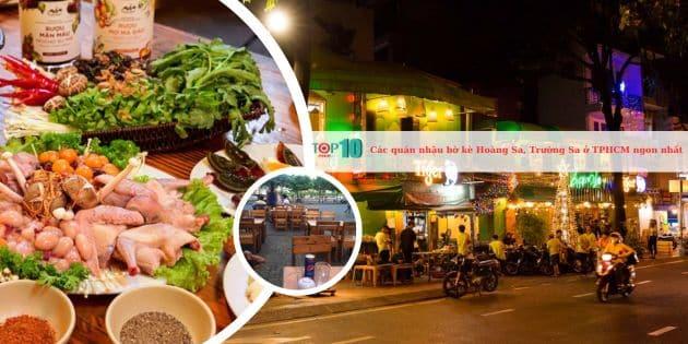 Top 10 quán nhậu nổi bật dọc bờ kè Hoàng Sa, Trường Sa, TPHCM