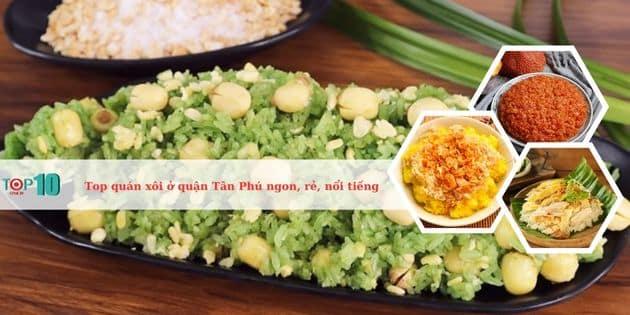 Khám phá 10 quán xôi ngon, giá rẻ và nổi bật tại quận Tân Phú