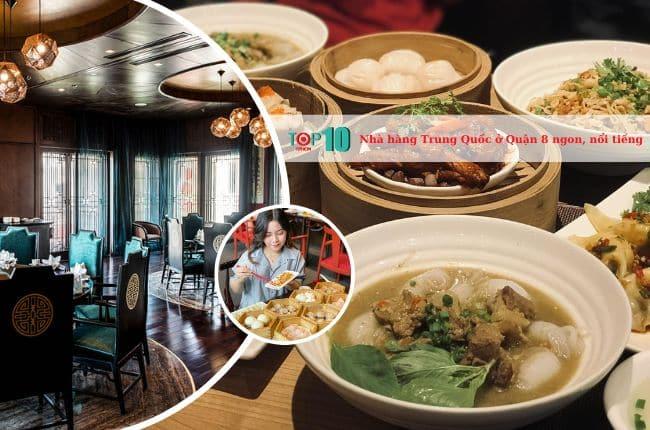 5 nhà hàng Trung Hoa Quận 8 đáng trải nghiệm: Hương vị chuẩn, giá tốt, danh tiếng vang xa