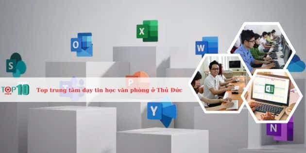 5 địa điểm đào tạo tin học văn phòng chất lượng nhất tại Thủ Đức