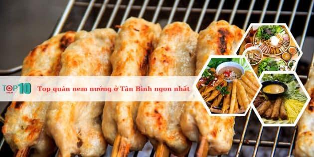 7 điểm đến nem nướng đỉnh cao tại Tân Bình - hành trình khám phá hương vị khó quên