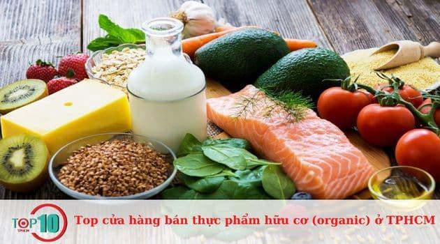 10 địa chỉ vàng cho thực phẩm hữu cơ (organic) chất lượng tại TP.HCM
