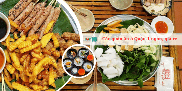 10 địa chỉ ăn vặt 'hot' nhất Quận 1: Ngon - rẻ - chất lượng không thể bỏ qua