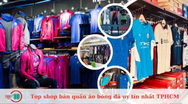 Top 20 cửa hàng bán quần áo bóng đá uy tín nhất tại TP.HCM