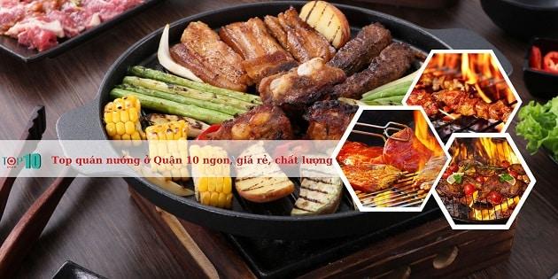 20 địa điểm nướng ngon - bổ - rẻ nhất Quận 10 không thể bỏ qua