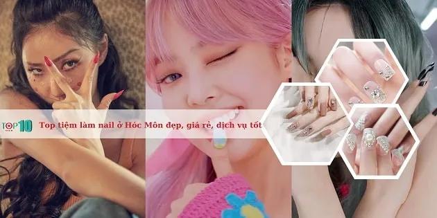 Khám phá 15 tiệm nail đẹp, giá cả phải chăng và dịch vụ chất lượng tại Hóc Môn