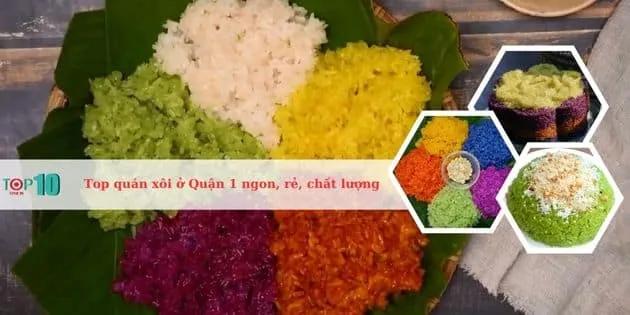 4 địa chỉ xôi Quận 1 hấp dẫn - ngon miệng - giá cả phải chăng