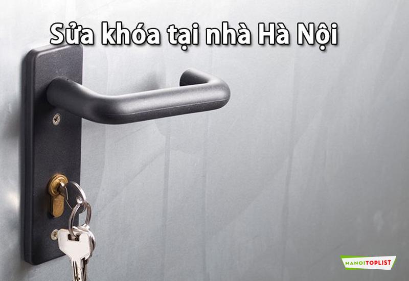 Top 12+ dịch vụ sửa khóa tại nhà Hà Nội đáng tin cậy, giá hợp lý