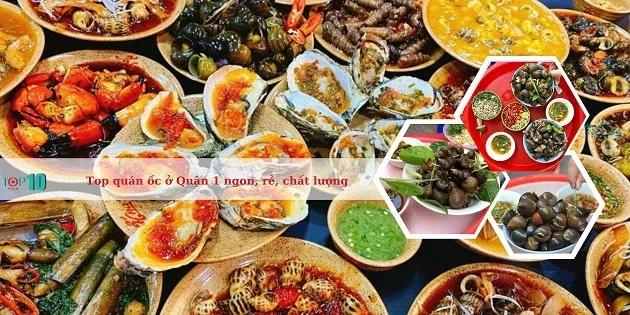 20 điểm đến ốc ngon - giá tốt - chất lượng hàng đầu tại Quận 1