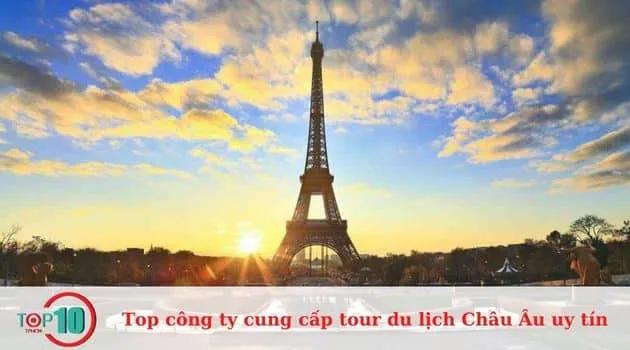 7 đơn vị tổ chức tour du lịch Châu Âu chất lượng và đáng tin cậy nhất