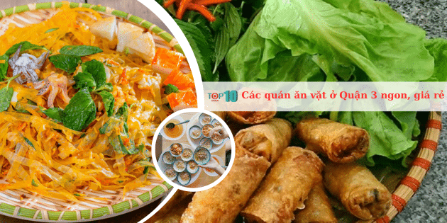 16 địa điểm ăn vặt Quận 3 đáng trải nghiệm - Hương vị đậm đà, giá cả phải chăng