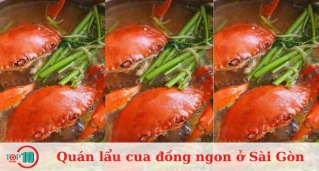 12 địa điểm lẩu cua đồng, cua biển đáng thử nhất Sài Gòn - Trải nghiệm ẩm thực đỉnh cao