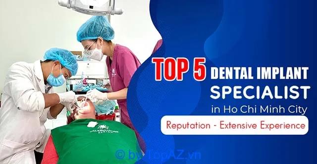 Top 5 chuyên gia cấy ghép răng tại TP.HCM: Uy tín – Kinh nghiệm sâu rộng