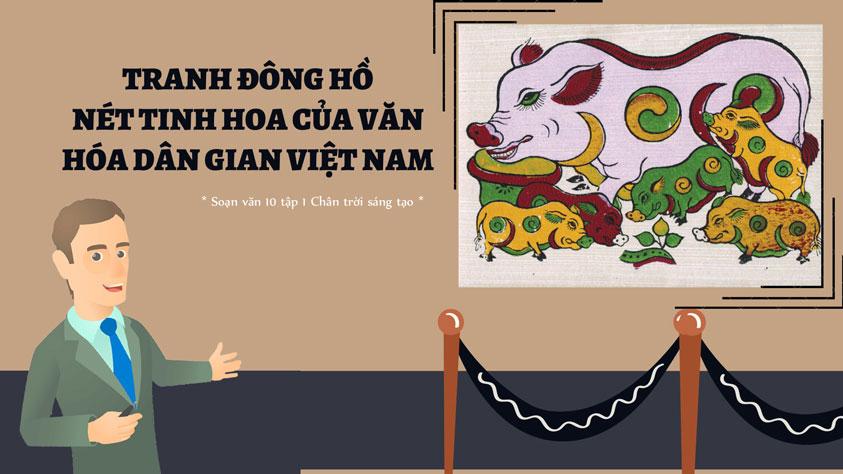 Top 6 Bài soạn "Tranh Đông Hồ - Tinh hoa văn hóa dân gian Việt Nam" (Ngữ văn 10 - SGK Chân trời sáng tạo) xuất sắc nhất