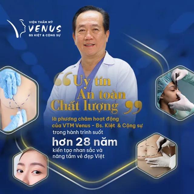 Viện thẩm mỹ Venus – Bs. Kiệt & Cộng sự: Hành trình 28 năm kiến tạo nét đẹp toàn diện