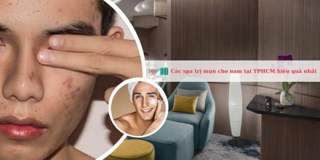 Top 12 spa trị mụn uy tín và chất lượng cho nam tại TPHCM