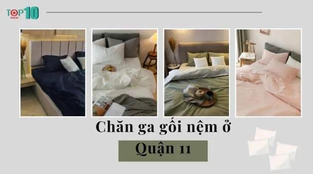 9 địa điểm mua chăn ga gối đệm chất lượng, giá tốt nhất tại Quận 11