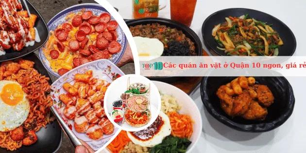 Khám phá 10 quán ăn vặt ngon, giá rẻ, được yêu thích nhất tại Quận 10