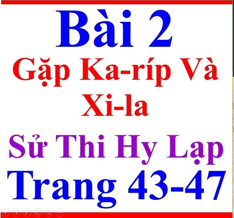Top 6 Bài phân tích "Gặp Ka-ríp và Xi-la" (Ngữ văn 10 - Chân trời sáng tạo) ấn tượng nhất