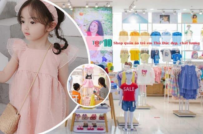 7 địa chỉ mua sắm quần áo trẻ em tại Thủ Đức: Đẹp chuẩn, chất lượng vượt trội