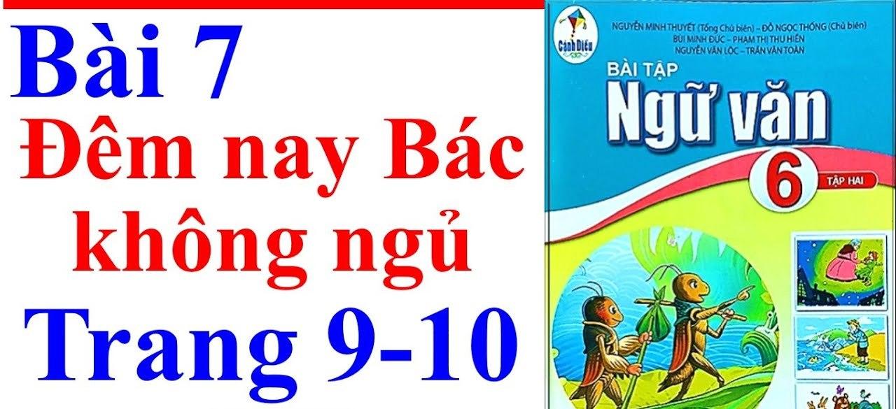 Top 12 bài văn phân tích bài thơ "Đêm nay Bác không ngủ" của Minh Huệ (Ngữ văn 6 - Cánh diều) đặc sắc nhất