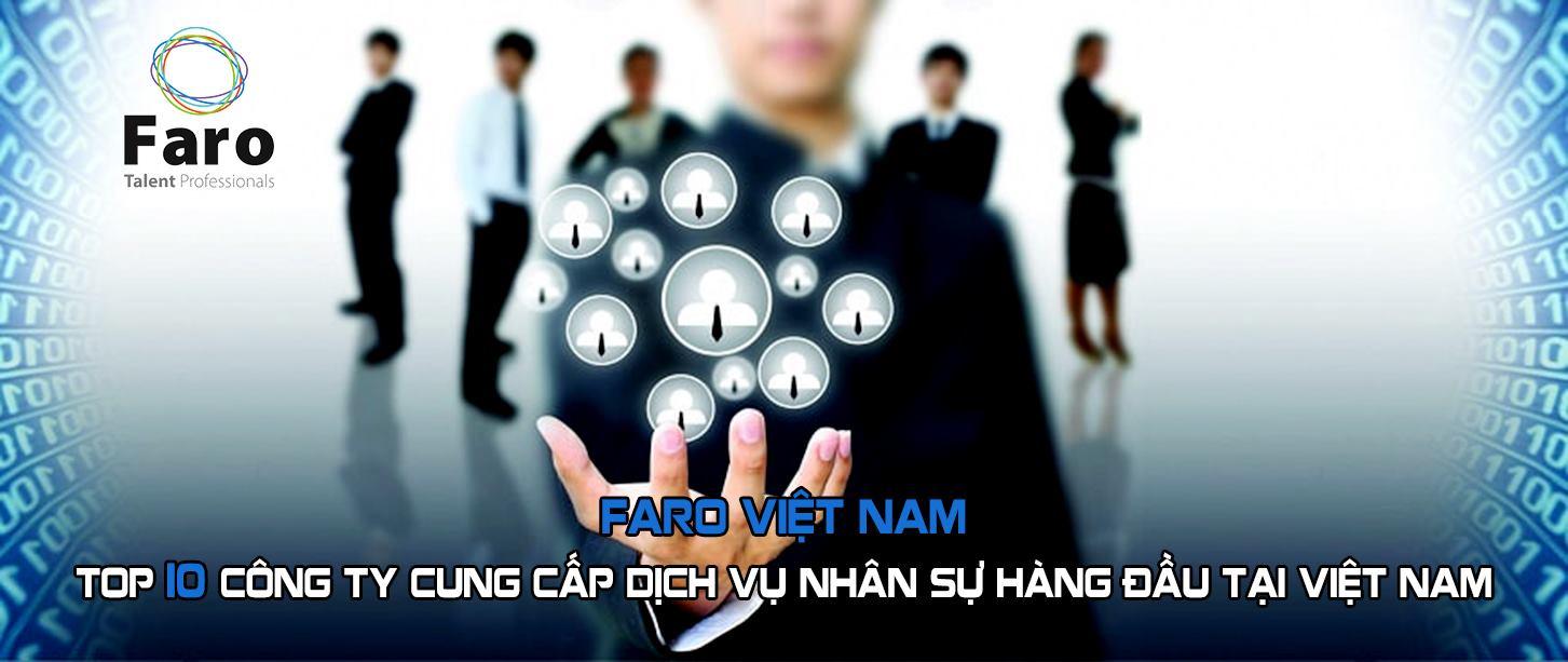 Top 9 công ty cung cấp nguồn nhân lực xuất sắc nhất tại Việt Nam