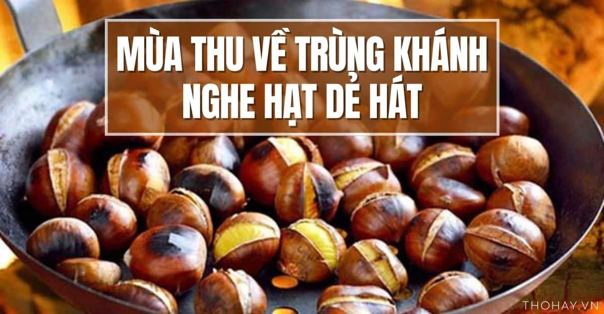 Top 10 Đoạn văn nổi bật thể hiện cảm nhận của em về văn bản "Mùa thu về Trùng Khánh nghe hạt dẻ hát" (Ngữ văn 7 - SGK Chân trời sáng tạo) hay nhất