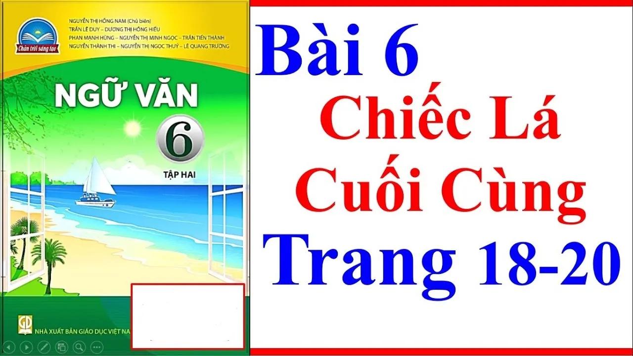 10 bài văn cảm nhận ấn tượng nhất về nhân vật Giôn-xi trong kiệt tác 'Chiếc lá cuối cùng' (Ngữ văn 6 - SGK Chân trời sáng tạo)