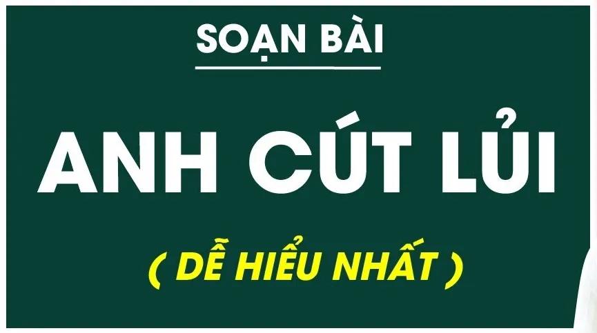 6 Bài phân tích mẫu mực "Tự đánh giá: Anh Cút lủi" (Ngữ Văn 6 - SGK Cánh diều) đáng tham khảo