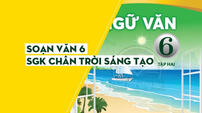 Top 6 Bài soạn Ôn tập trang 39 Tập 2 (Ngữ văn 6 - SGK Chân trời sáng tạo) hay nhất
